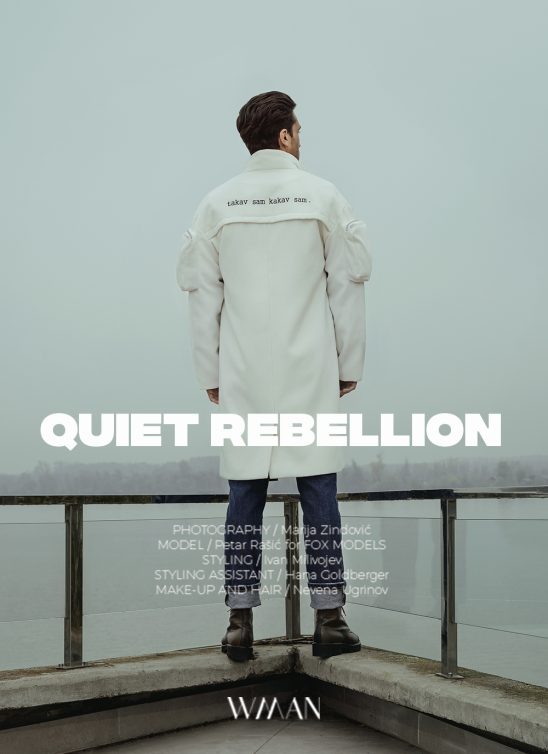 WANNABE MAN EDITORIJAL: QUIET REBELLION