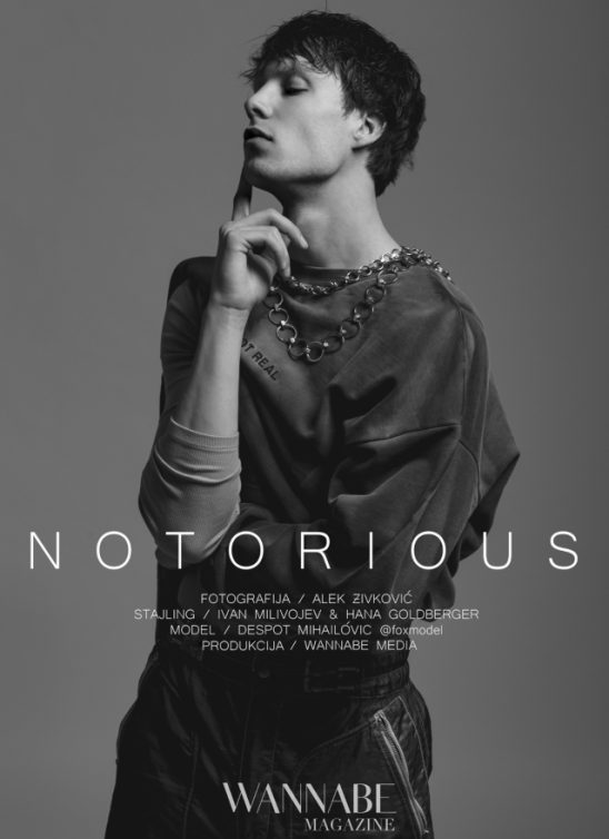 WANNABE MAN EDITORIJAL: NOTORIOUS
