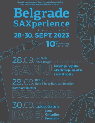 BELGRADE SAXPERIENCE - jubilarni 10. Međunarodni festival saksofona u Srbiji